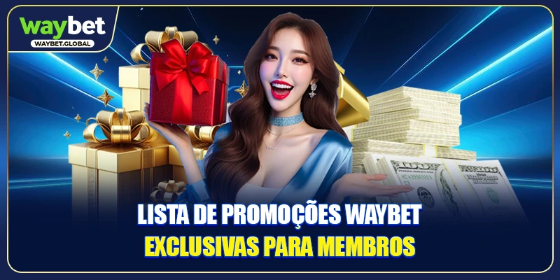 Lista de Promoções Waybet exclusivas para membros