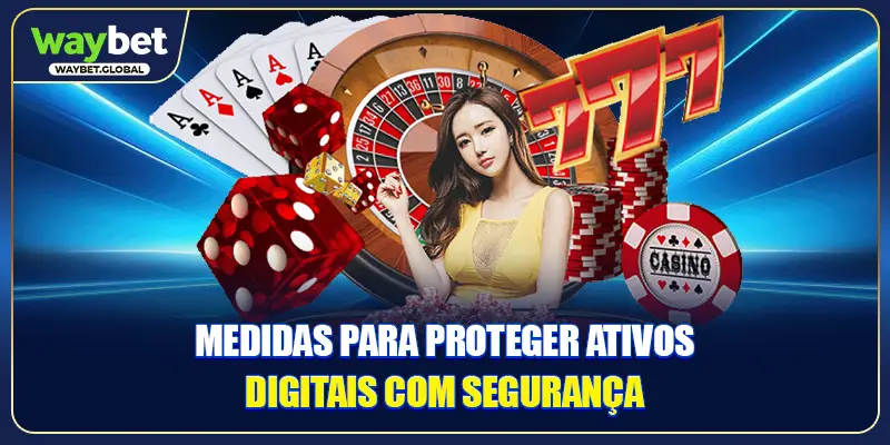 Medidas para proteger ativos digitais com segurança.