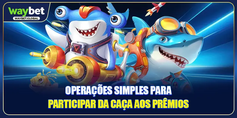 Operações simples para participar da caça aos prêmios