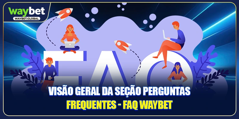 Visão geral da seção Perguntas Frequentes - FAQ Waybet